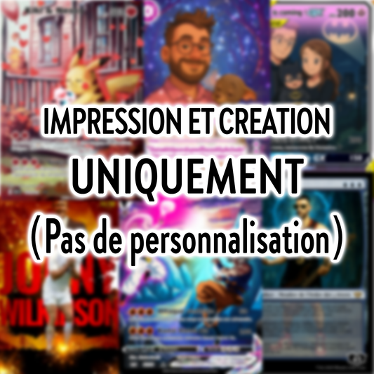 IMPRESSION carte TCG (Pas de personnalisation)